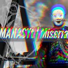 MANASYt ϟ  Miseria Podcast 004