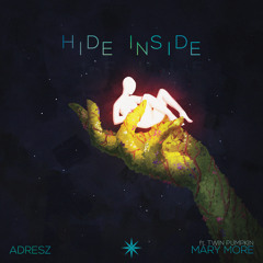 Hide Inside (feat. Twin Pumpkin)