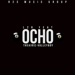 Ocho (feat. TheAiric & ValleyBoy)