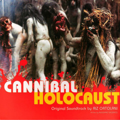 Cannibal Holocaust (Main Theme)