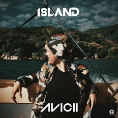 Avicii - Island (feat. The High) Unreleased 2016