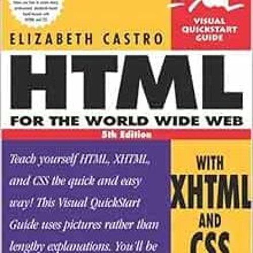 Stream VIEW PDF 📂 HTML for the World Wide Web with XHTML and CSS, Fifth ...