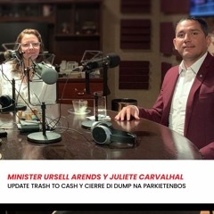 15/6/2022 - Minister Ursell Arends y Juliete Carvalhal