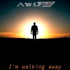 I'm Walking Away