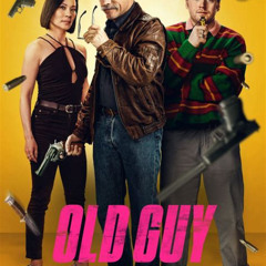 streama ora Old Guy senza registrazione