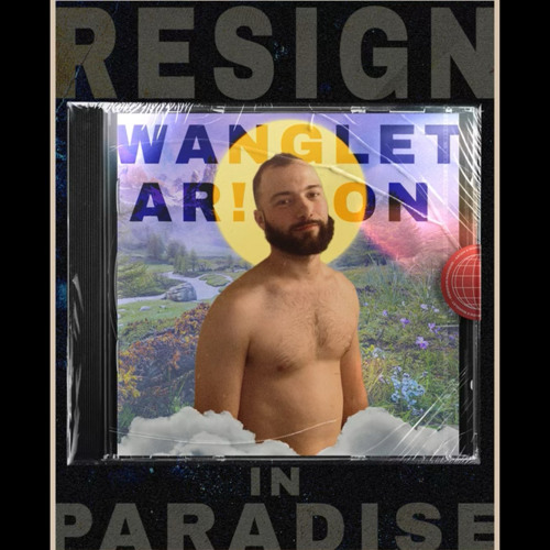 RE$!GN !N PARAD!$E w/ WANGLET | PROD. WANGLET