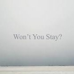 Wont You Just Stay (Gaz West) 126bpm