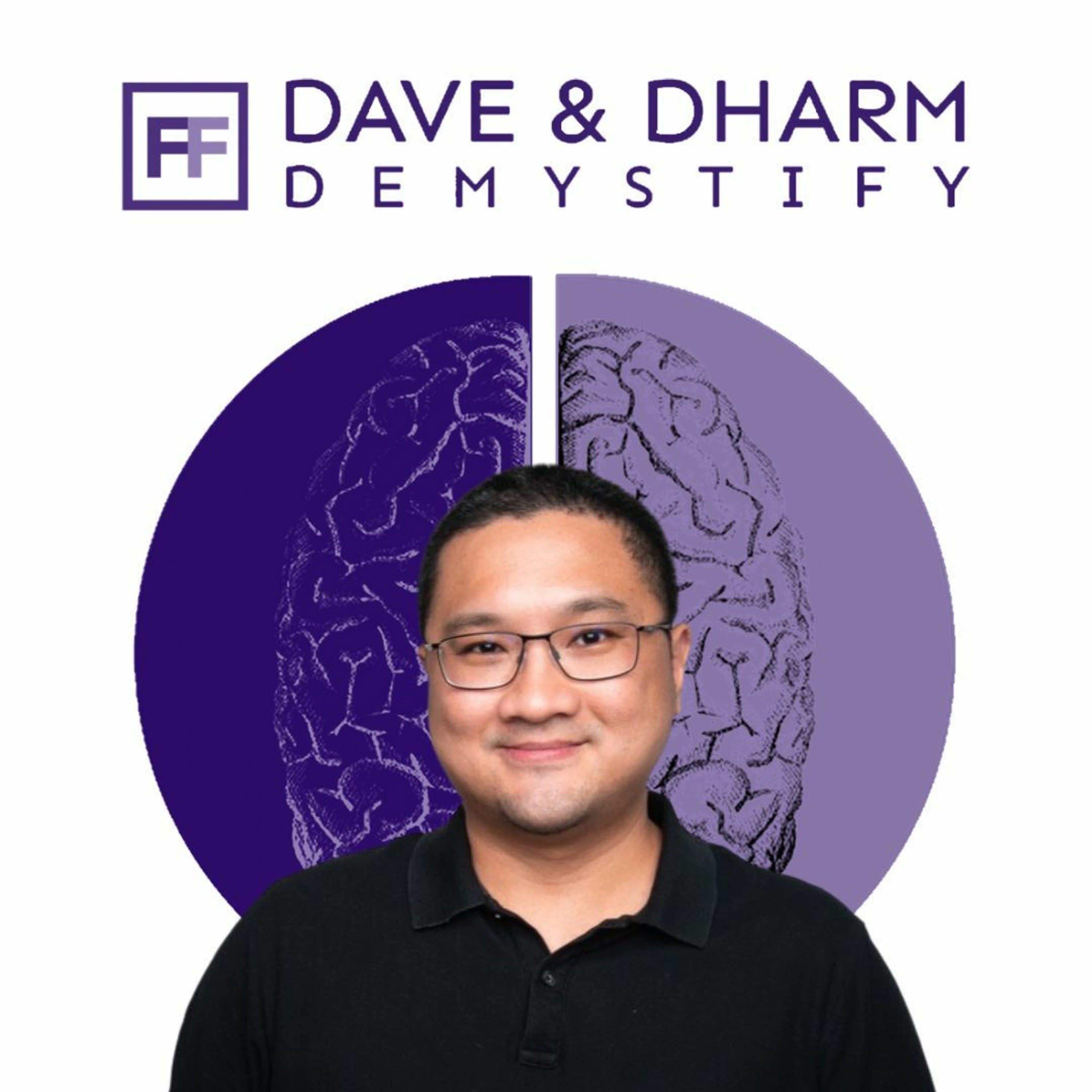 Dave and Dharm DeMystify