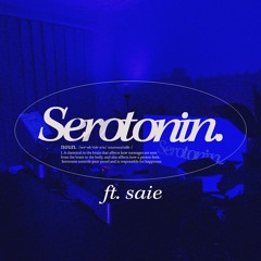 serotonin session 1 (ft saie)