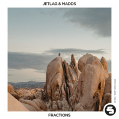 Jetlag Music & Madds - Fractions