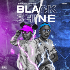 BLACK SHINE  \ DUNNY