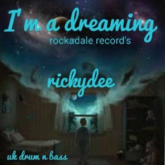 Im a dreaming dnb