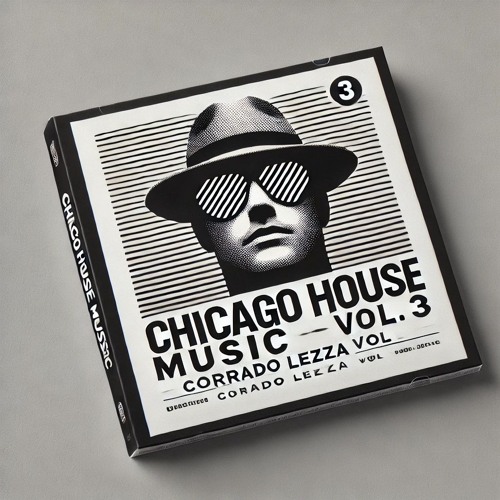 CHICAGO HOUSE MUSIC - CORRADO LEZZA VOL.3