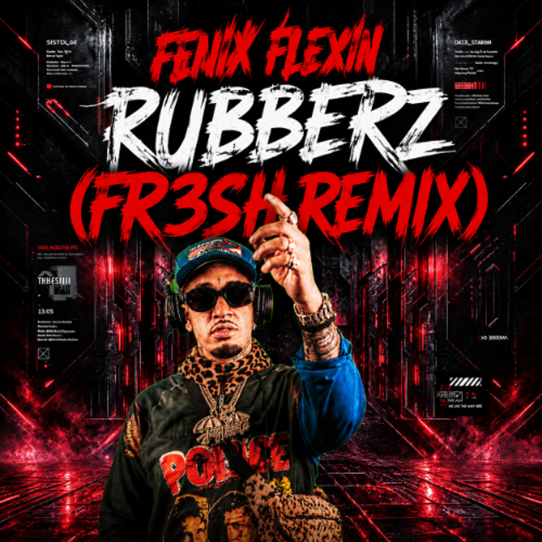 Stream Fenix Flexin - Rubberz (FR3SH Remix) by FR3SH | Listen
