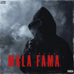 Mala Fama