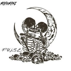 MOSHMANE - PULSE