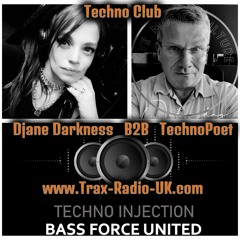 Djane Darkness Switherland B2B TechnoPoet Germany  Trax- Radio .UK live behind the wheels