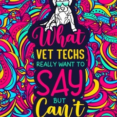 ✔Read⚡️ Vet Tech Coloring Book for Adults: A Hilarious & Funny Veterinary Technician