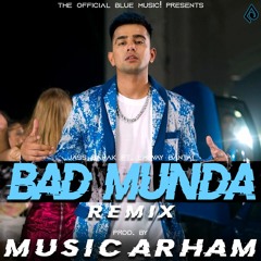 BAD MUNDA : Jass Manak | Emiway Bantai | Music Arham | Remix Songs 2021