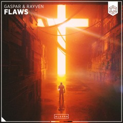Gaspar & RAYVEN - Flaws (Radio Edit)