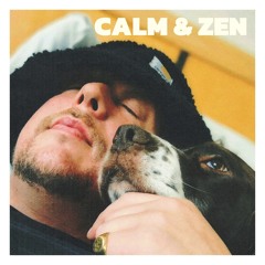Calm & Zen