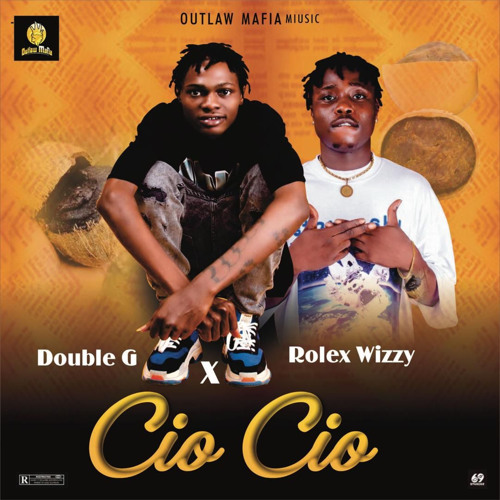 Stream Cio Cio (feat. Rolex Wizzy) by Double G | Listen online for free on  SoundCloud