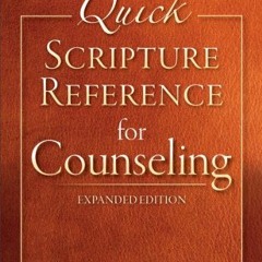 [Get] PDF 📰 Quick Scripture Reference for Counseling by  John G. Kruis [EPUB KINDLE