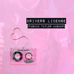 DRIVERS LICENSE (TASMIN TAYLOR EDM MASHUP)(Extended) [no intro]
