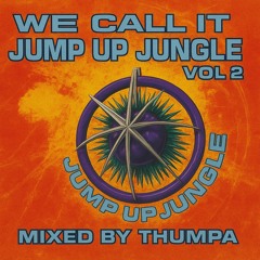 Thumpa - We Call It Jump Up Jungle Vol 2
