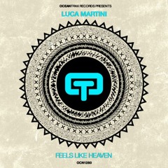 Luca Martini - Feels Like Heaven (Original Mix)