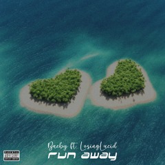 Run Away (Feat. LosingLucid)