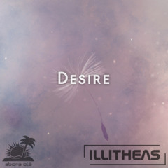 illitheas - Desire (Intro Mix)