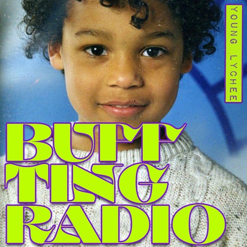 Stream BUFF TING RADIO / 𝘠𝘖𝘜𝘕𝘎 𝘓𝘠𝘊𝘏𝘌𝘌 / 090421 by MEGA BUFF |  Listen online for free on SoundCloud