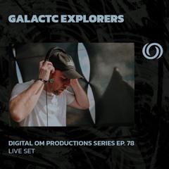GALACTIC EXPLORERS | Digital Om Productions Series Ep. 87 | 15/11/2024