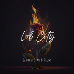 Lob City (ft. Felixx)