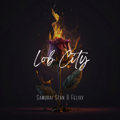 Lob City (ft. Felixx)