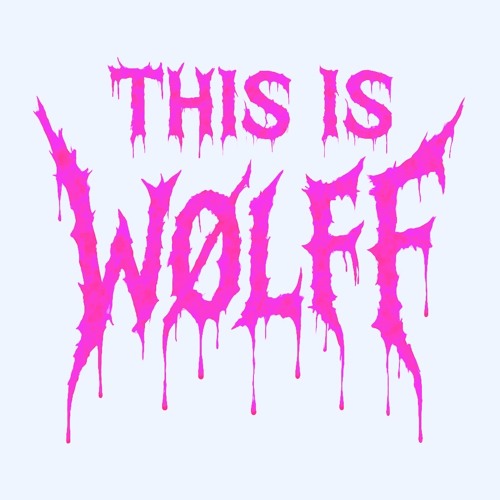 THIS IS WØLFF