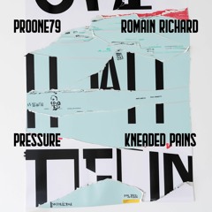 PREMIERE: ProOne79, Romain Richard - Pressure [Kneaded Pains]