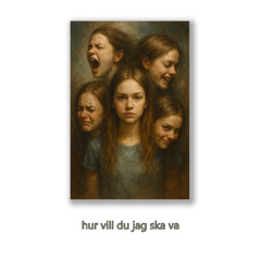 Hur vill du jag ska va
