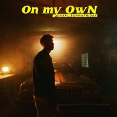 Charlieonnafriday - On My Own