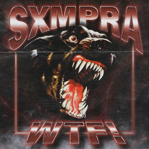 WTF! (Prod. SXMPRA)