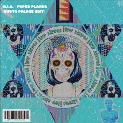 M.I.A - Paper Planes [Gusto Palace edit] Free Download