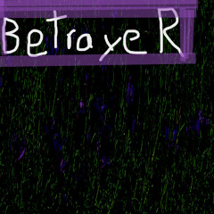 Betrayer