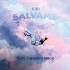 RBD - Sálvame (Tomy Camacho Remix)