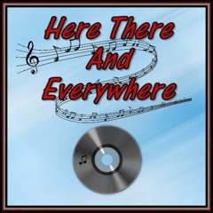 HERE  THERE  AND  EVERYWHERE   Cover version