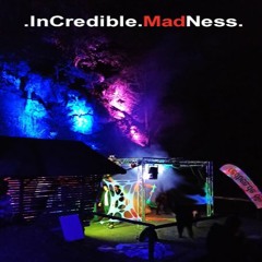 InCredible.MadNess # Techno.Riveris.Tal.Sperre # 05-09-2020