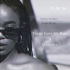 There Goes My Baby x Gangsta (Usher x Kehlani Cover) feat. Lethabo