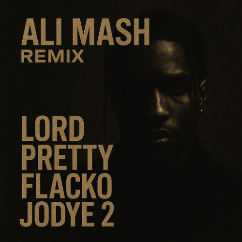 A$AP Rocky – Lord Pretty Flacko Jodye (Ali Mash Tech House Edit)