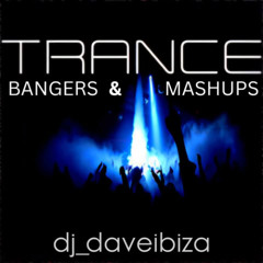 TranceFormerz Presents Bangers & Mashups (Mixed By dj_daveibiza