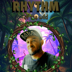 RHYTHM OF THE WILD